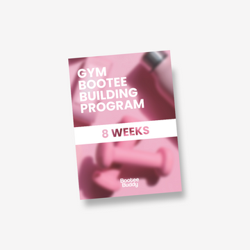 Gym Booty Building Program - 8 Weeks