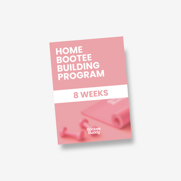 Home Booty Building Program - 8 Weeks